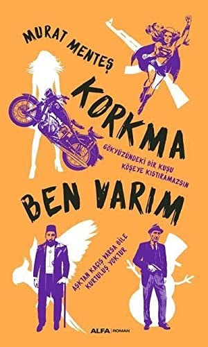 Korkma ben varım