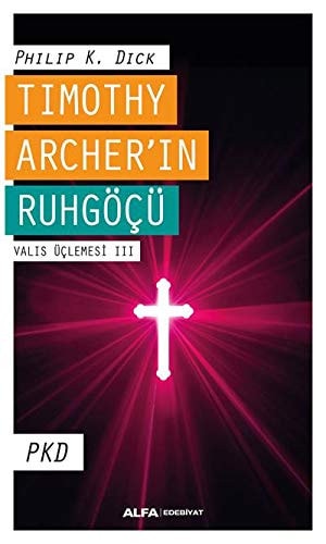 Timothy Archerin Ruhgöcü Valis Üclemesi 3