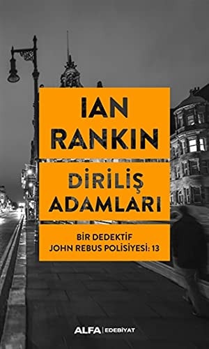 Dirilis Adamlari Bir Dedektif John Rebus Polisiyesi 13