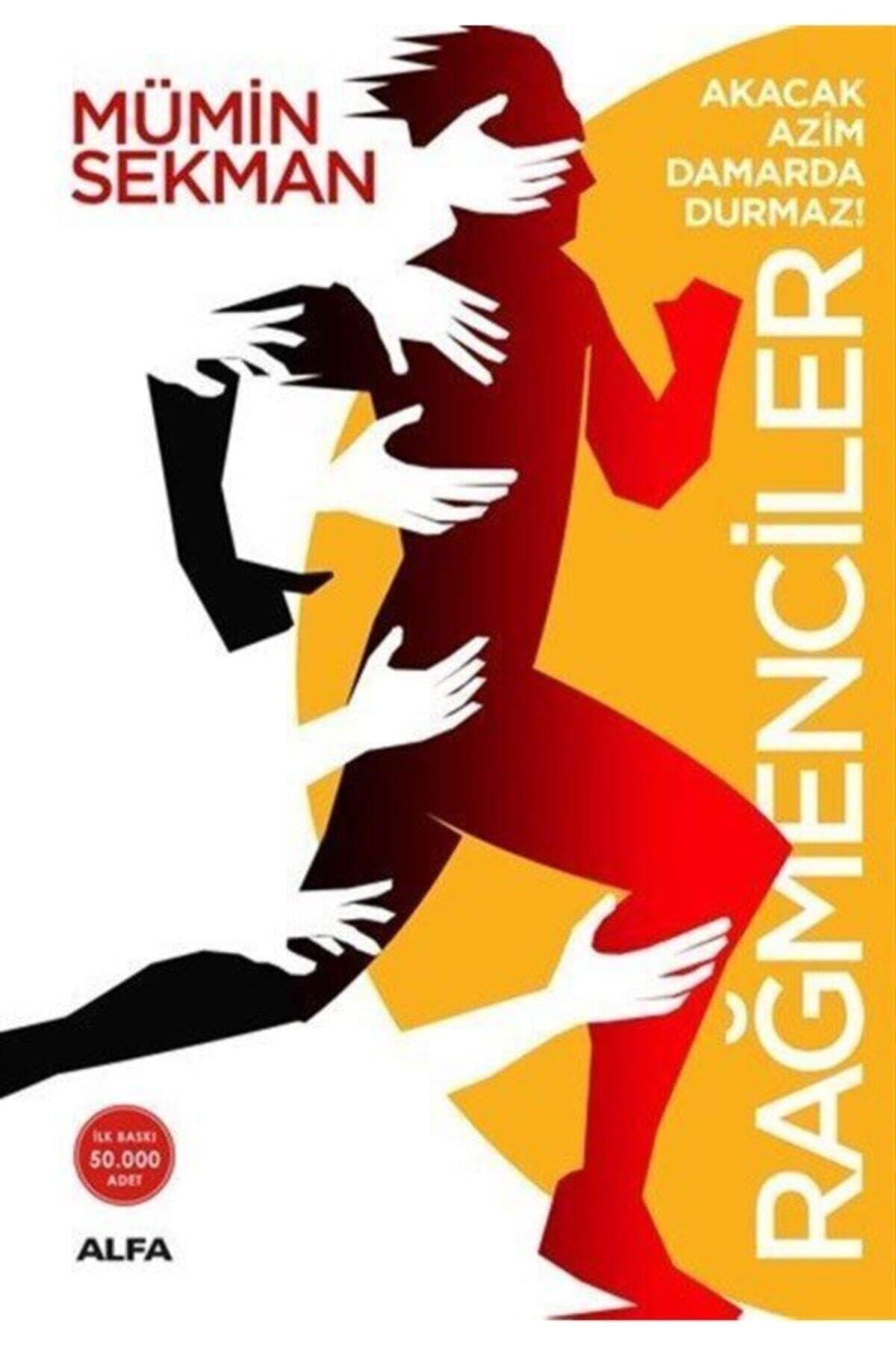 Ragmenciler Akacak Azim Damarda Durmaz