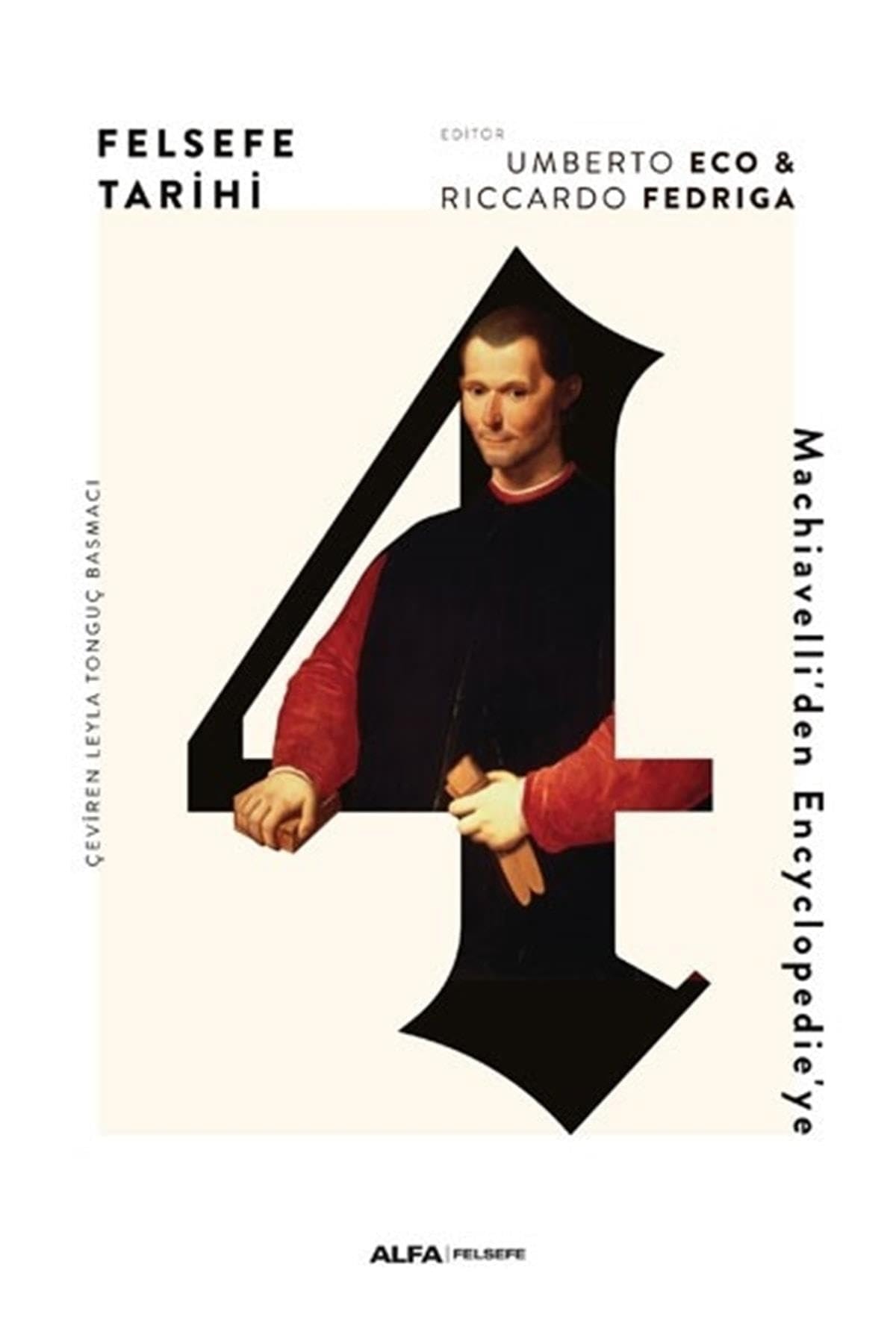 Felsefe Tarihi 4 Ciltli Machiavelliden Encyclpoedieye