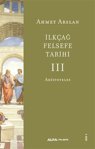 Ilkcag Felsefe Tarihi 3 Aristoteles