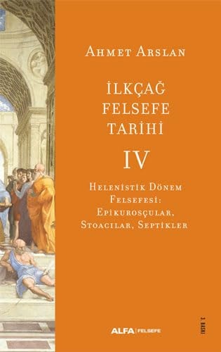 İlkçağ felsefe tarihi 4 Helenistik dönem felsefesi, Epikurosçular, stoacılar, septikler
