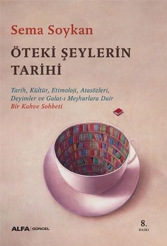Öteki Seylerin Tarihi