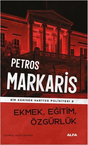 Ekmek, Egitim, Özgürlük Bir Komiser Haritos Polisiyesi 8