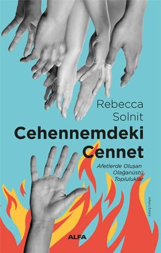 Cehennemdeki Cennet Afetlerde Olusan Olaganüstü Topluluklar