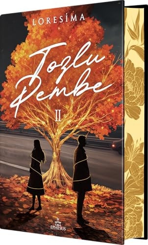 Loresima Tozlu Pembe II, Turkish Language Novel, 496 Pages, Hardcover with Gilded Edges, Published by Ephesus Yayınları