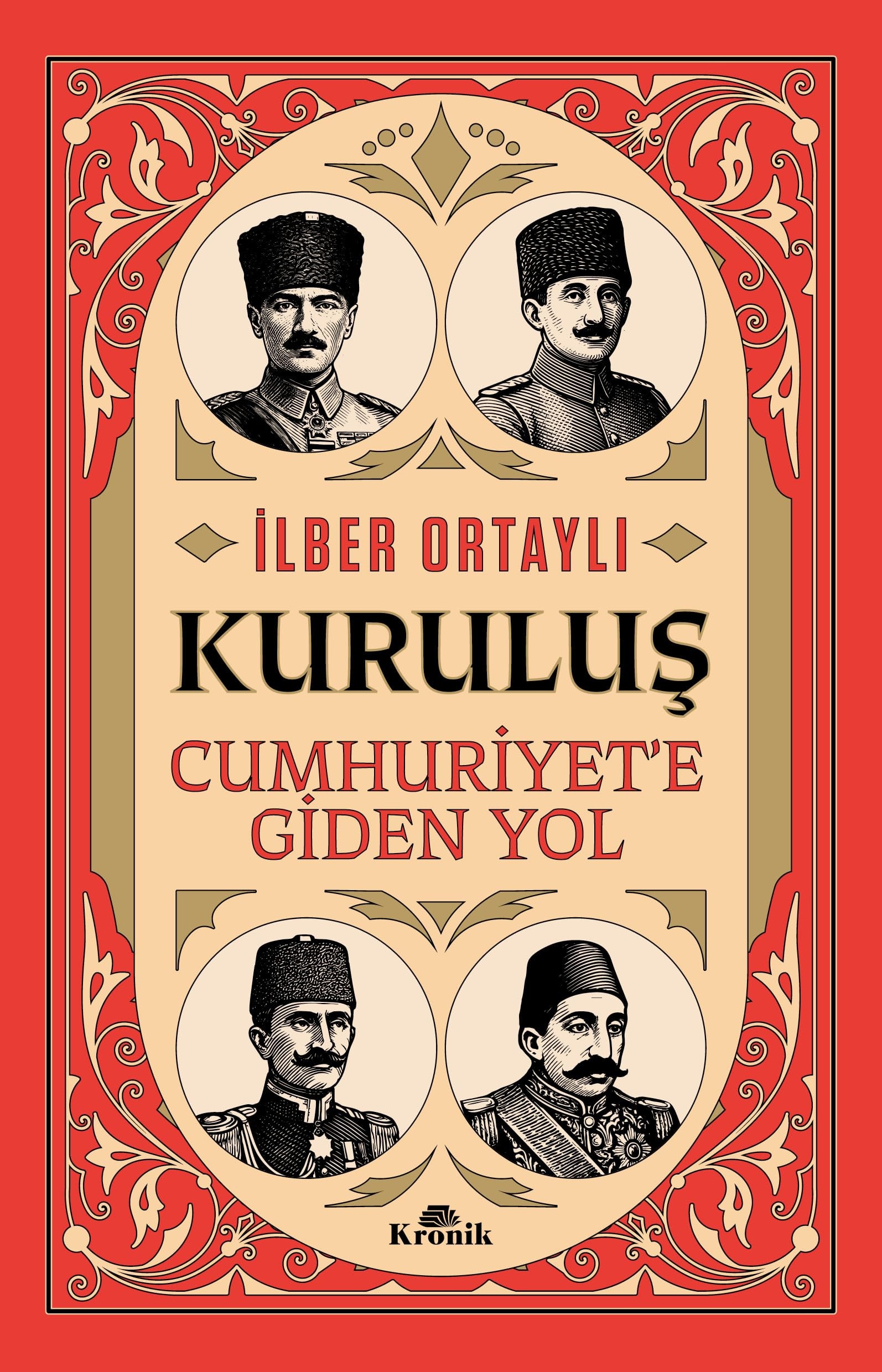 Kuruluş;Cumhuriyet’e Giden Yol
