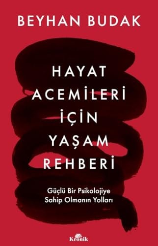 Hayat Acemileri Icin Yasam Rehberi