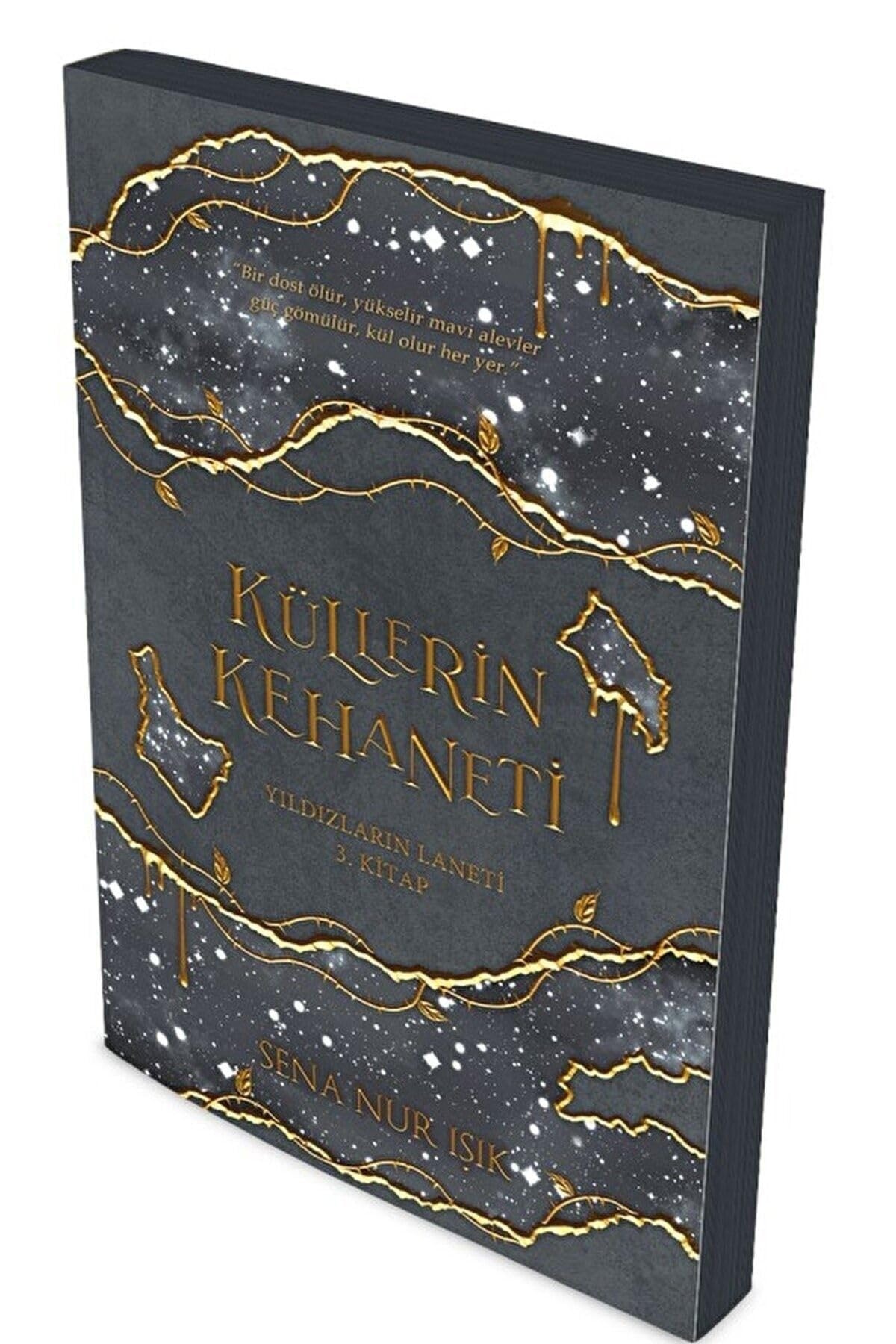 Küllerin Kehaneti - Yildizlarin Laneti Ciltli 3. Kitap