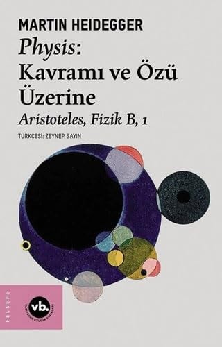 Physis: kavramı ve özü üzerine Aristoteles, fizik B, 1