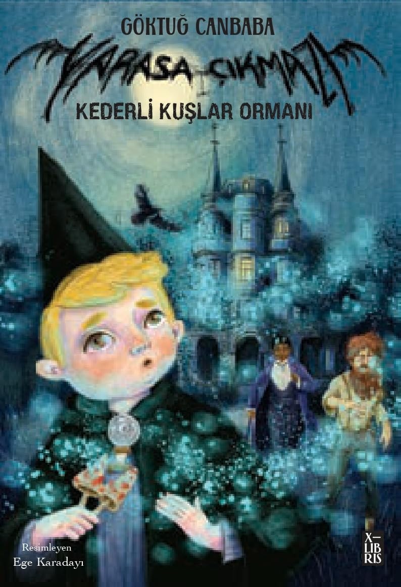 Yarasa Cikmazi - 3 Kederli Kuslar Ormani
