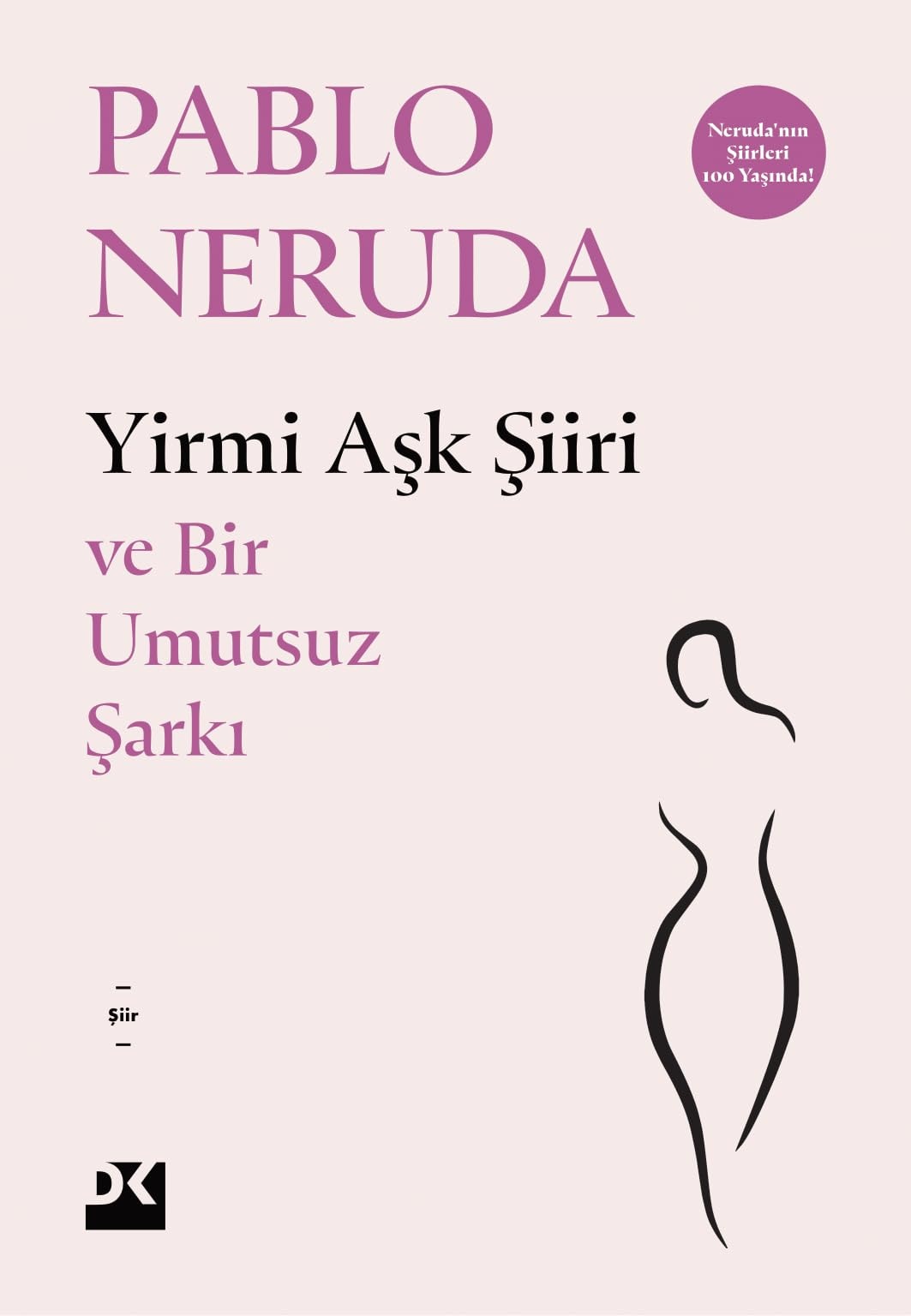 Yirmi Aşk Şiiri;Ve Bir Umutsuz Şarkı