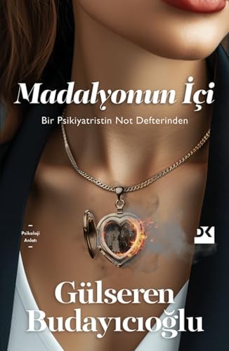 Madalyonun Ici Bir Psikiyatristin Not Defterinden