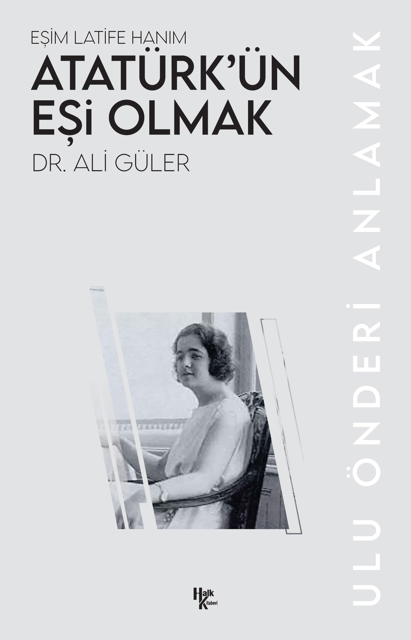 Atatürkün Esi Olmak