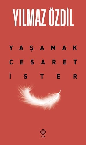 Yaşamak cesaret ister