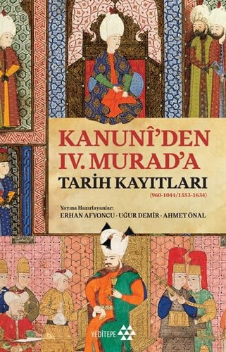 Kanuniden 4. Murada Tarih Kayitlari 960-10441553-1634