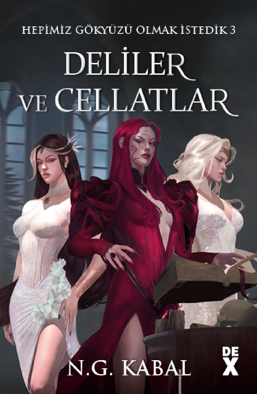Hepimiz Gökyüzü Olmak İsterdik 3 - Deliler ve Cellatlar