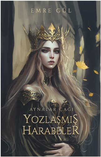 Yozlasmis Harabeler - Aynalar Cagi Ciltli