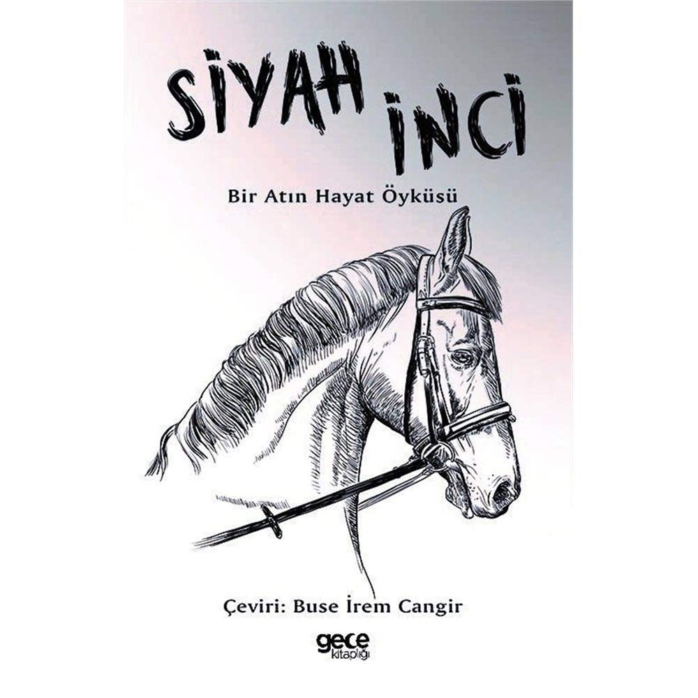 Siyah Inci Bir Atin Hayat Öyküsü