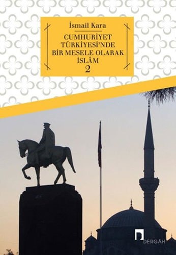 Cumhuriyet Türkiyesinde Bir Mesele Olarak Islam 2