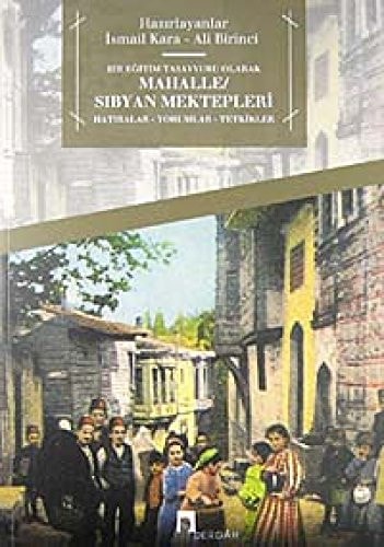 Bir Egitim Tasavvuru Olarak Mahalle; Sibyan Mektepleri