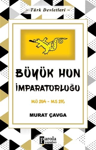 Büyük Hun Imparatorlugu M.Ö 204 - M.S 216