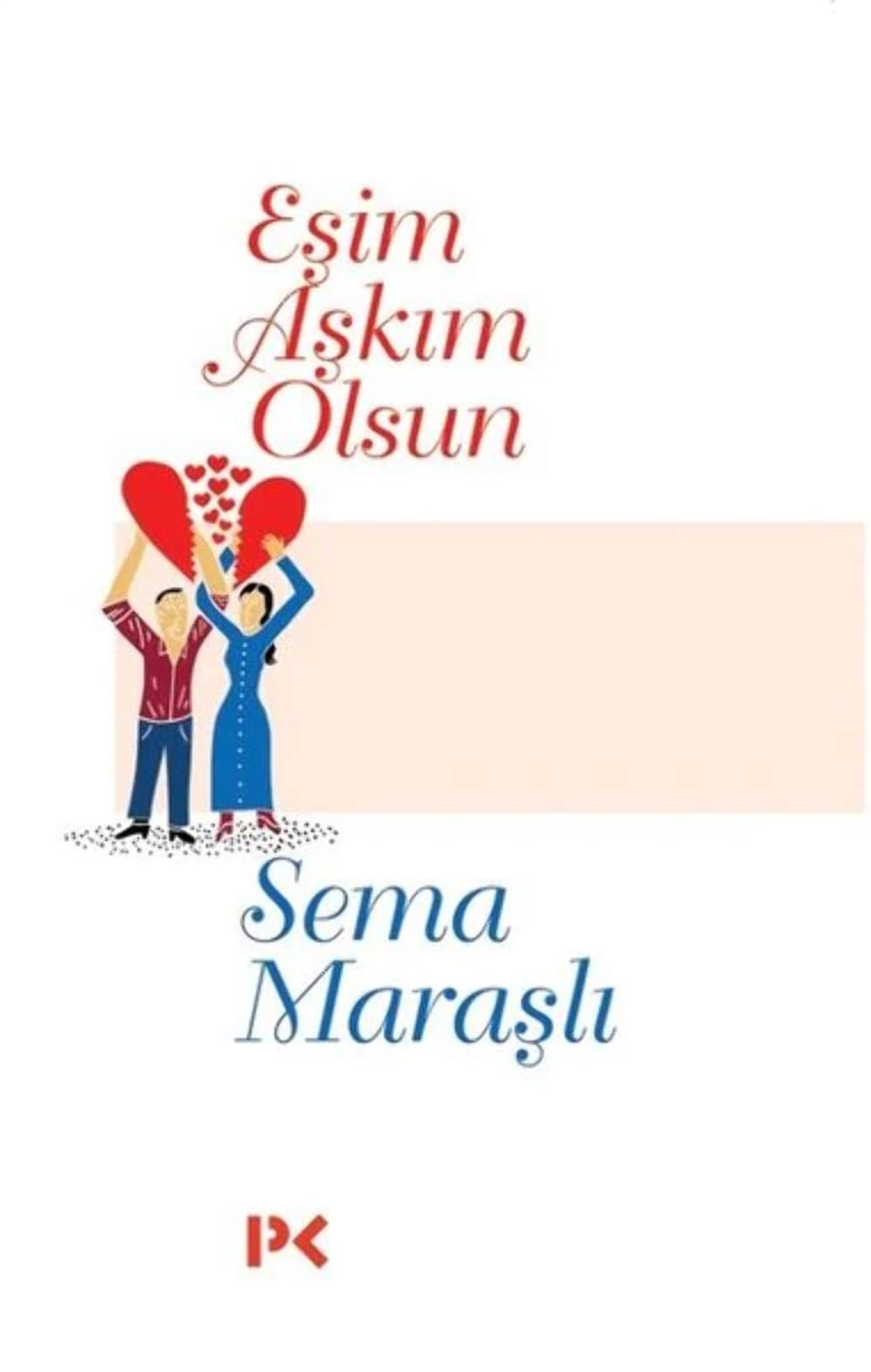 Eşim aşkım olsun
