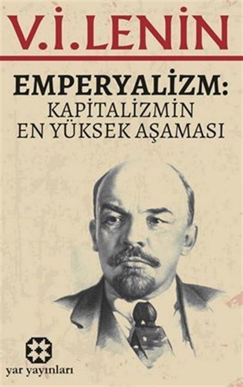 Emperyalizm Kapitalizmin En Yüksek Aşaması
