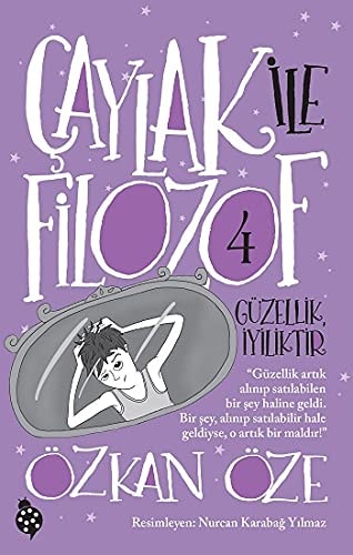 Caylak ile Filozof 4 - Güzellik, Iyiliktir