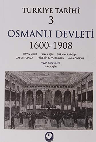 Türkiye Tarihi 3 Osmanlı Devleti 1600-1908