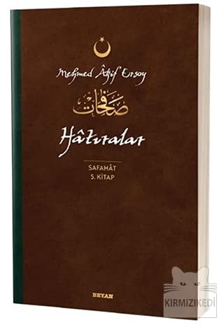 Hatiralar - Safahat 5. Kitap Osmanlica, Latince ve Günümüz Türkcesi