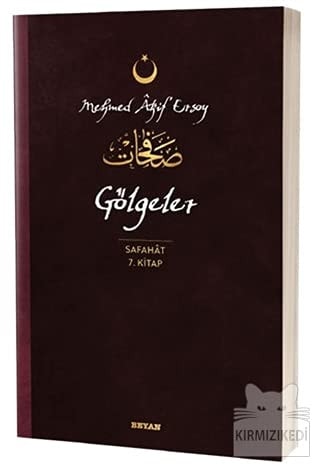 Gölgeler - Safahat 7. Kitap Osmanlica, Latince ve Günümüz Türkcesi