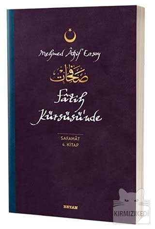 Fatih Kürsüsünde - Safahat 4. Kitap Osmanlica, Latince ve Günümüz Türkcesi