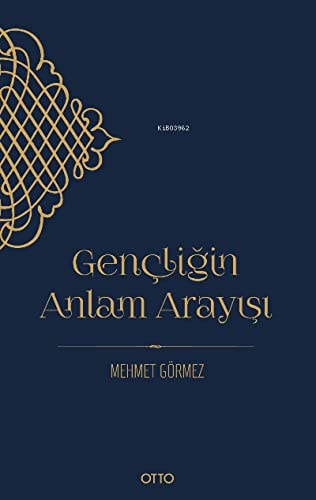 Gencligin Anlam Arayisi