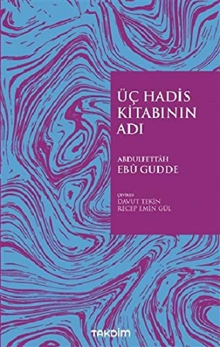 Üç Hadis Kitabinin Adi
