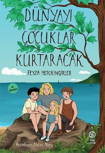 Dünyayi Cocuklar Kurtaracak