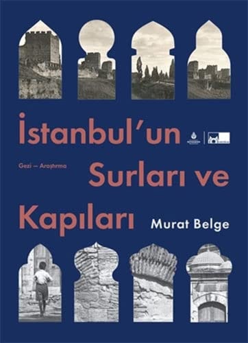 İstanbul'un surları ve kapıları gezi-araştırma
