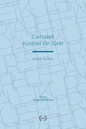 Cehalet - Küresel Bir Tarih