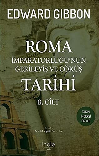 Roma Imparatorlugunun Gerileyis ve Cöküs Tarihi 8