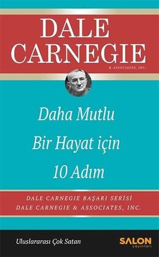 Daha Mutlu Bir Hayat Icin 10 Adim