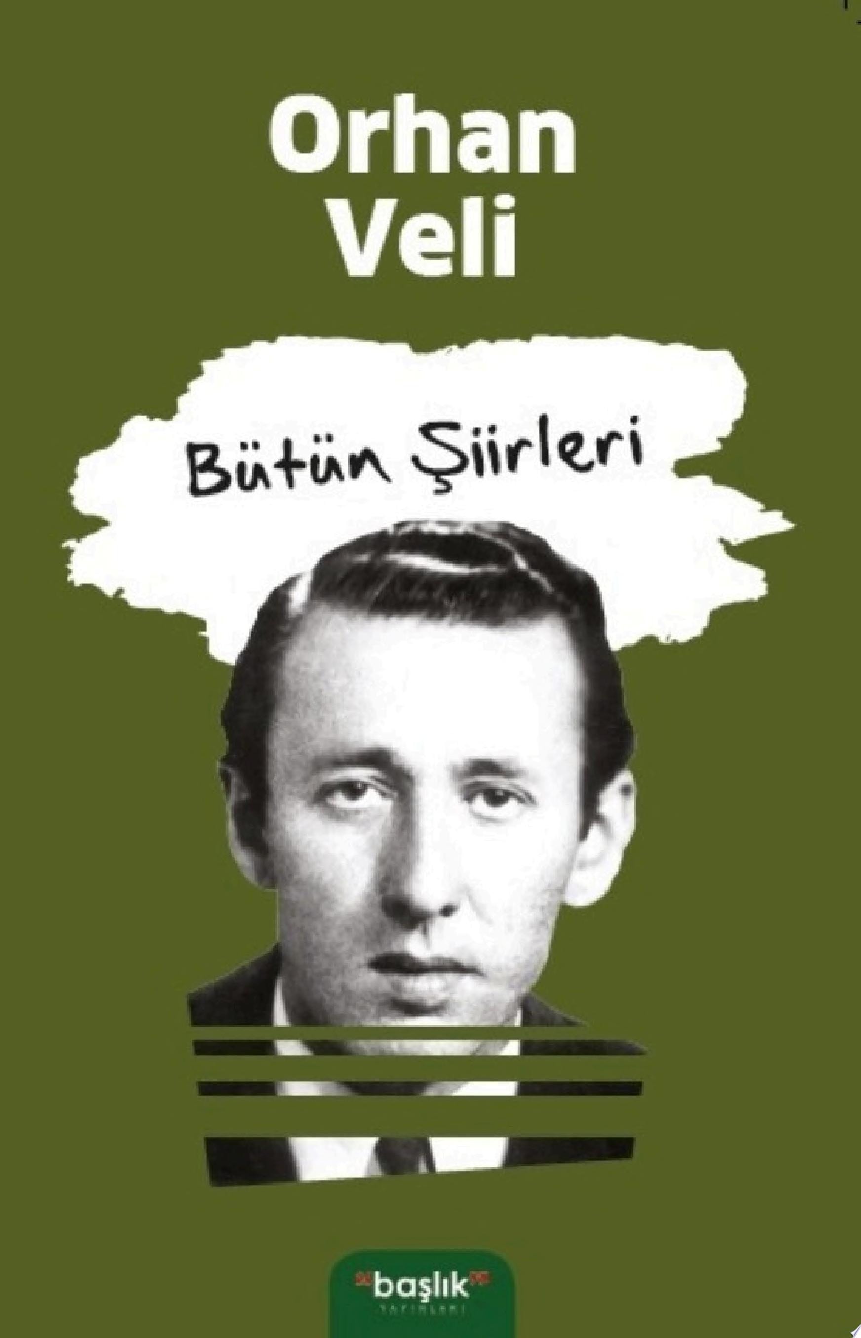 Orhan Veli - Bütün Şiirleri