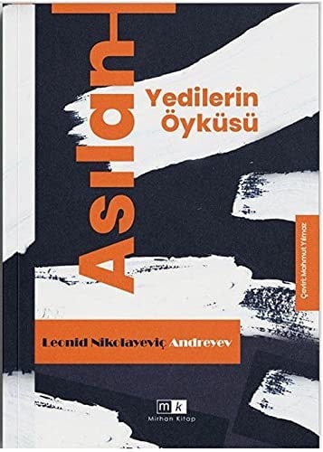 Asilan Yedilerin Öyküsü