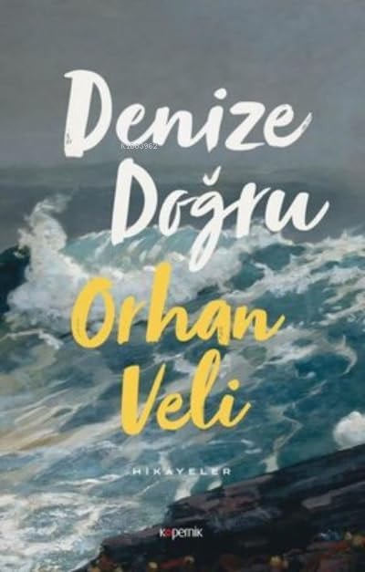 Denize Dogru Hikayeler