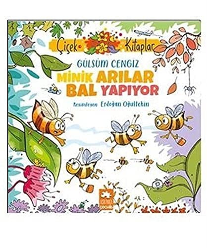 Minik Arilar Bal Yapiyor