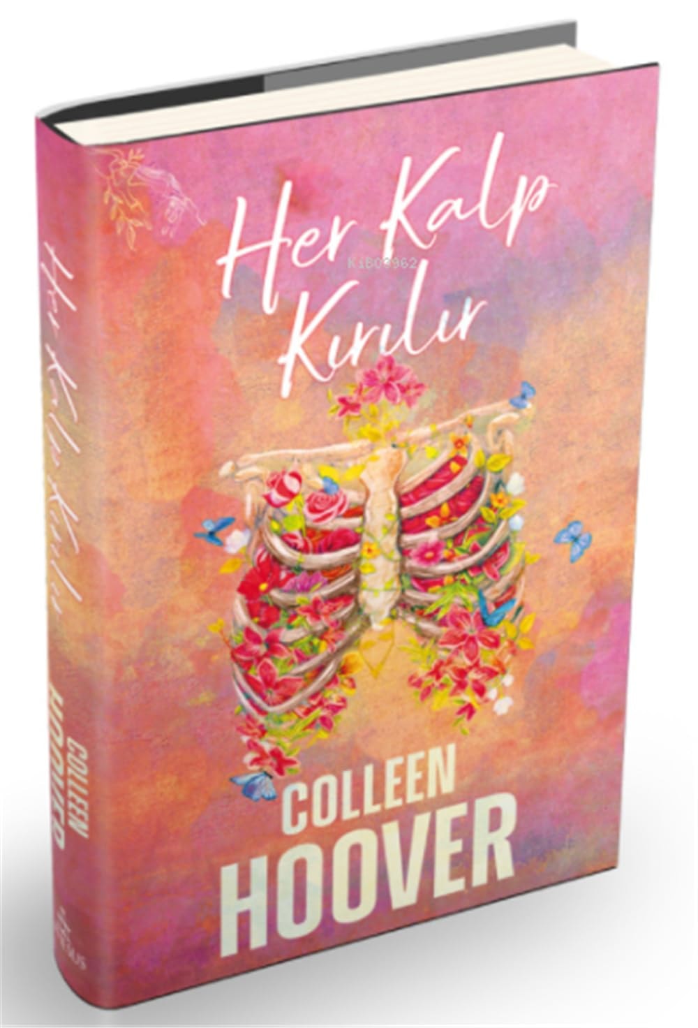 Her Kalp Kirilir Ciltli
