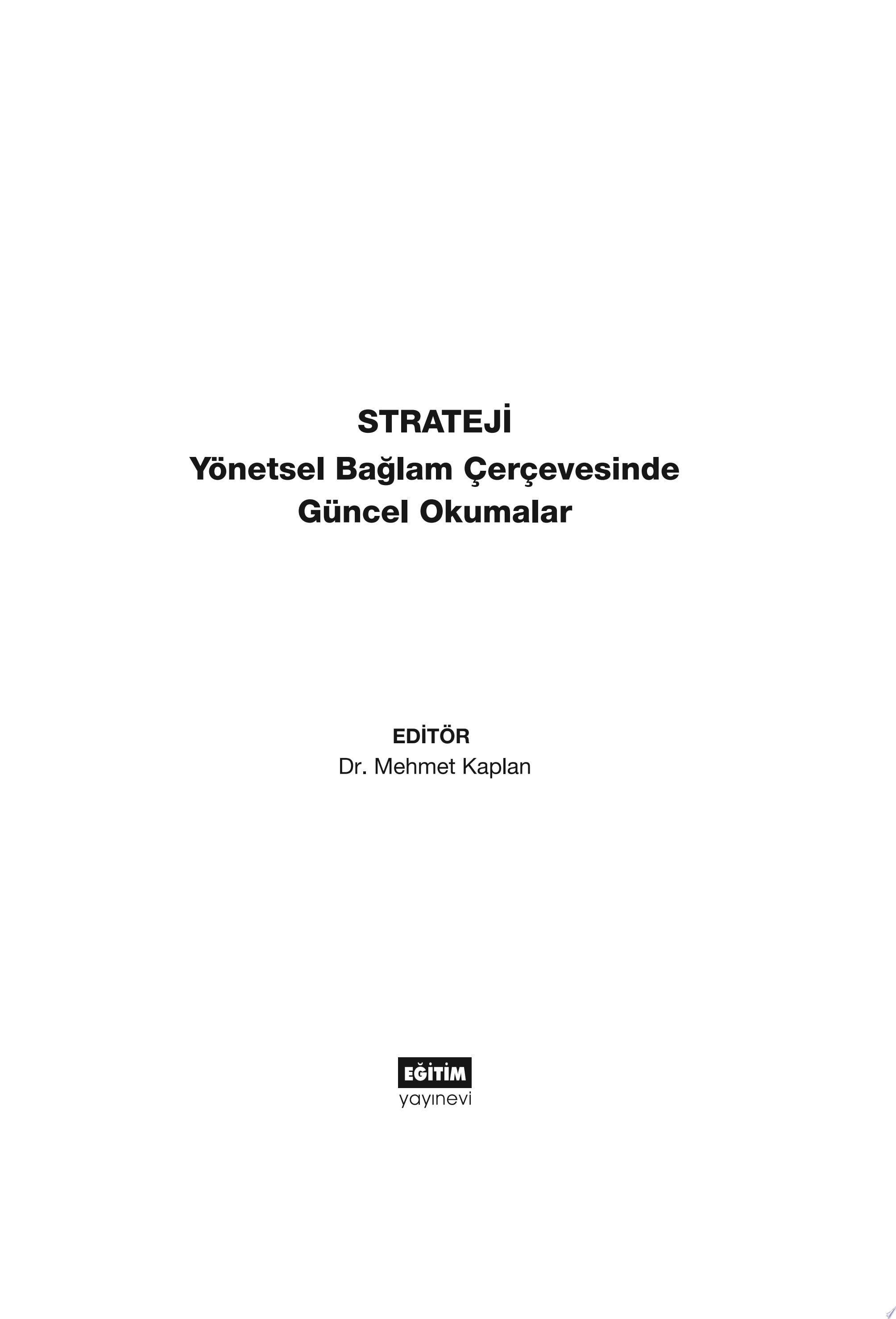 STRATEJİ- Yönetsel Bağlam Çerçevesinde Güncel Okumalar
