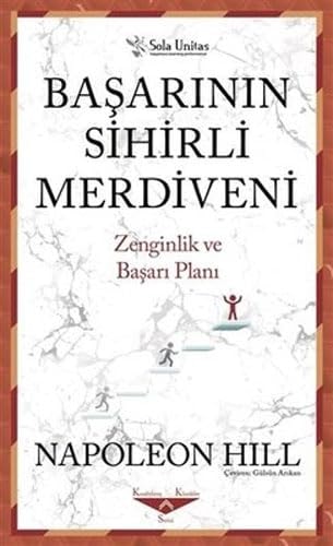 Basarinin Sihirli Merdiveni Zenginlik ve Basari Plani - Kisaltilmis Klasikler Serisi