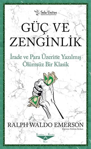 Güc ve Zenginlik Cep-Boy Irade ve Para Üzerine Yazilmis Ölümsüz Bir Klasik