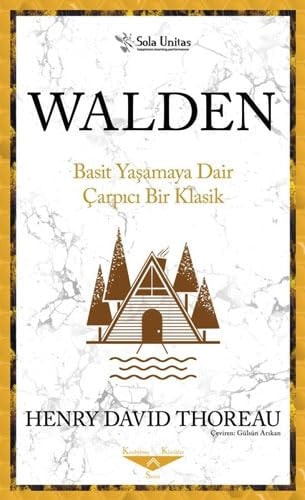 Walden Cep-Boy Basit Yasamaya Dair Carpici Bir Klasik